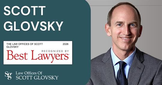 Scott Glovsky honored in Best Lawyers 2026